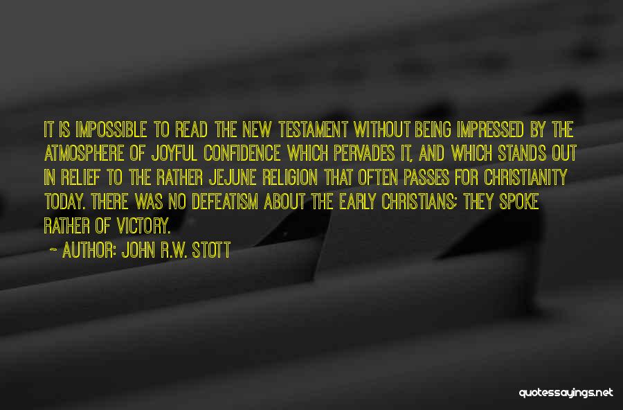 The New Testament Quotes By John R.W. Stott