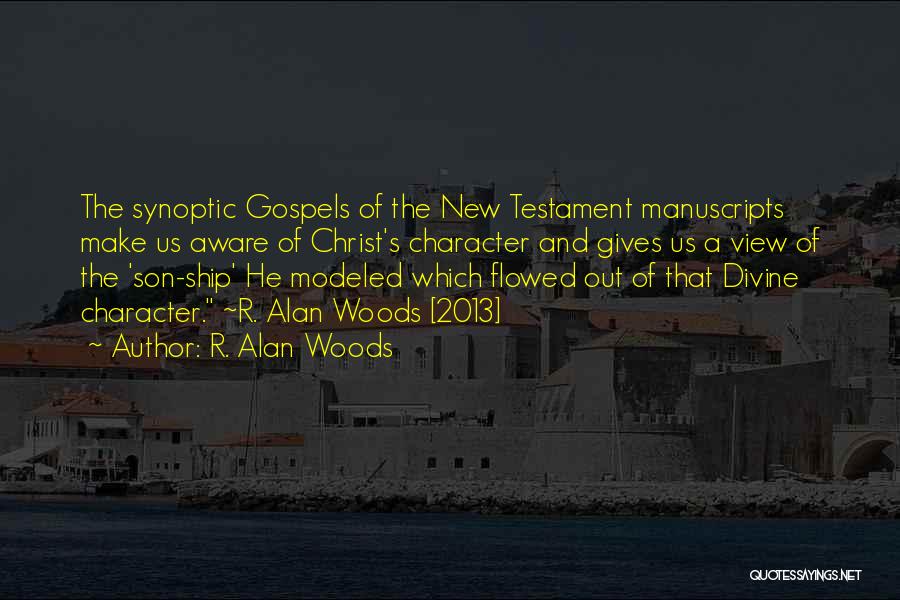 The New Testament Quotes By R. Alan Woods