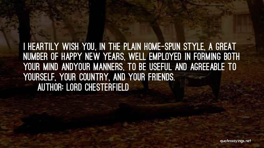 The New Year And Friends Quotes By Lord Chesterfield