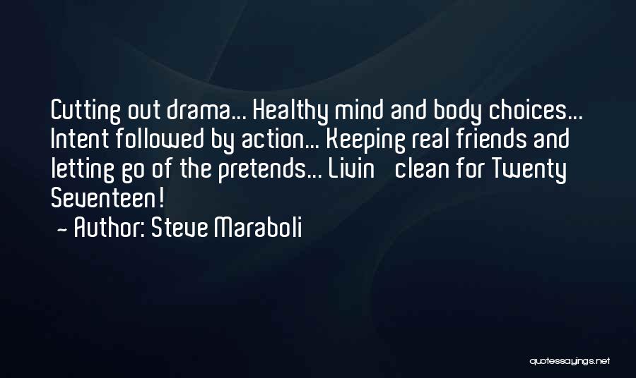 The New Year And Friends Quotes By Steve Maraboli