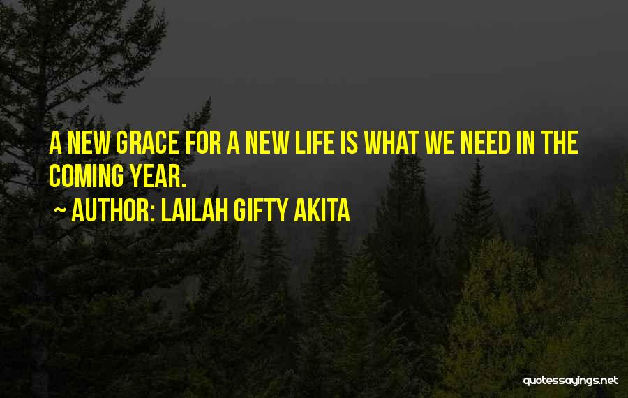 The New Year Coming Quotes By Lailah Gifty Akita