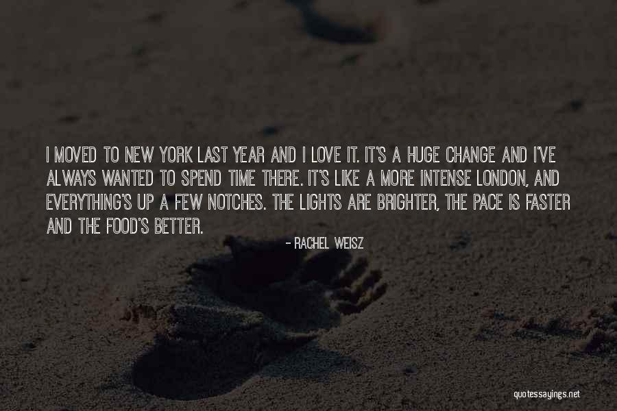 The New Year Love Quotes By Rachel Weisz