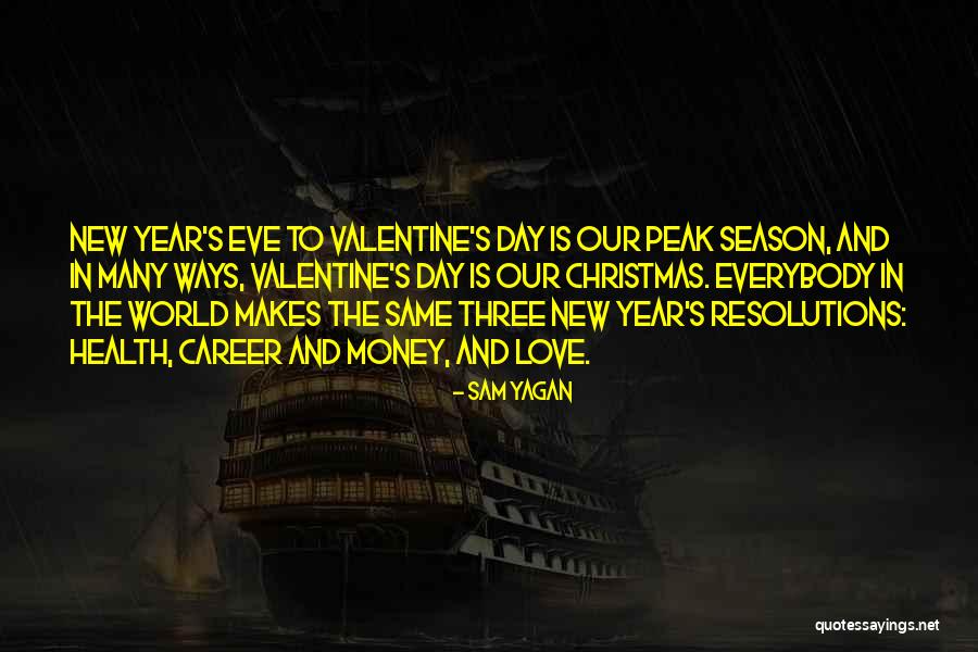 The New Year Love Quotes By Sam Yagan