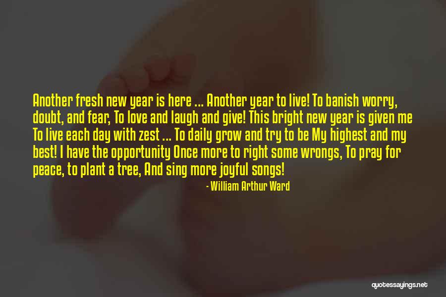 The New Year Love Quotes By William Arthur Ward