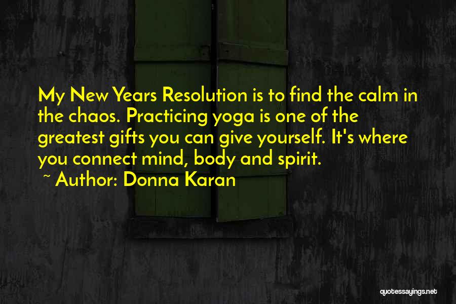 The New Year Resolution Quotes By Donna Karan