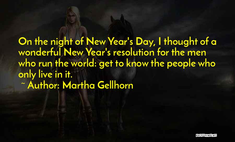 The New Year Resolution Quotes By Martha Gellhorn