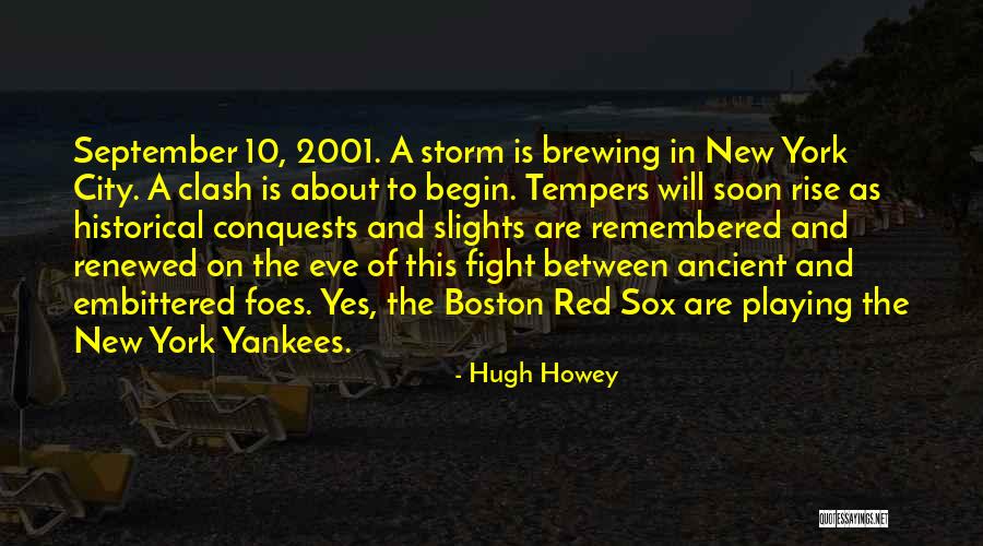 The New York Yankees Quotes By Hugh Howey