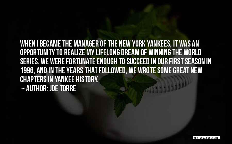 The New York Yankees Quotes By Joe Torre