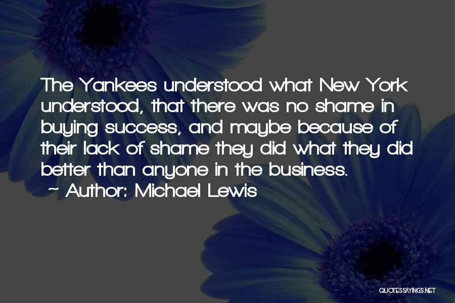 The New York Yankees Quotes By Michael Lewis