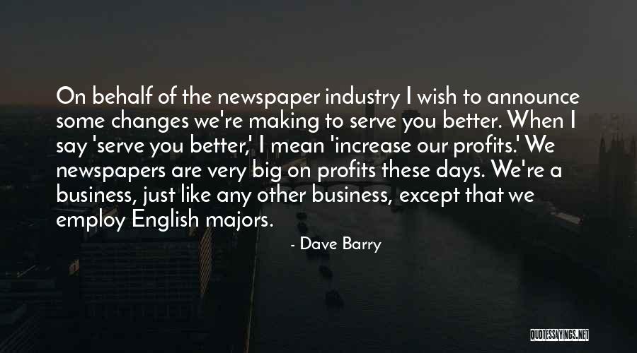 The Newspaper Industry Quotes By Dave Barry