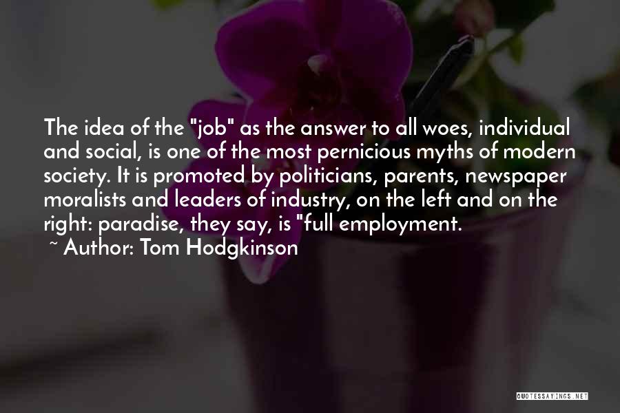 The Newspaper Industry Quotes By Tom Hodgkinson