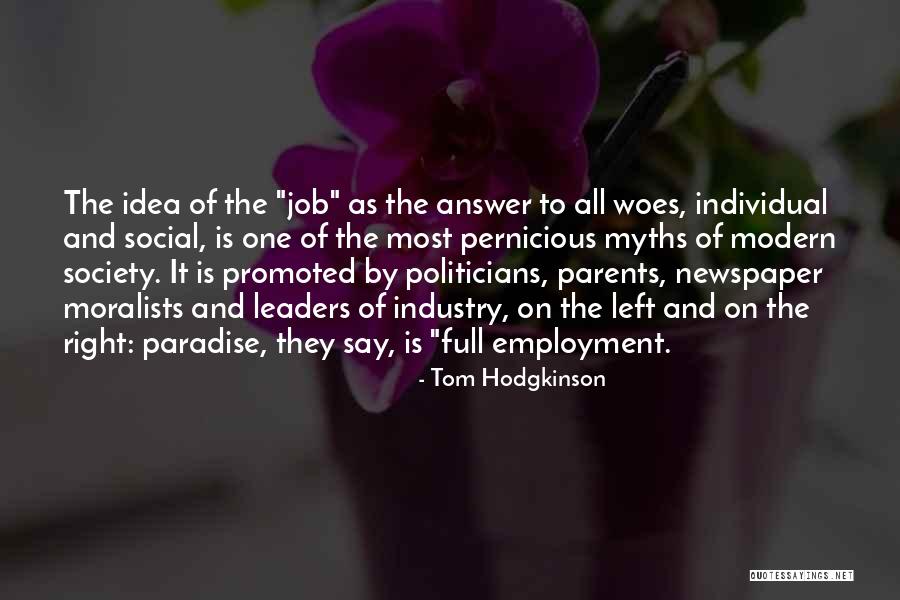 The Newspaper Industry Quotes By Tom Hodgkinson