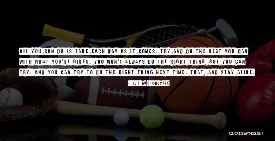 The Next Best Thing Quotes By Joe Abercrombie The Next Best Thing Quotes By Joe Abercrombie