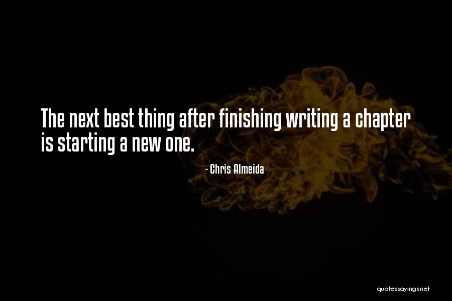 The Next Chapter Quotes By Chris Almeida The Next Chapter Quotes By Chris Almeida