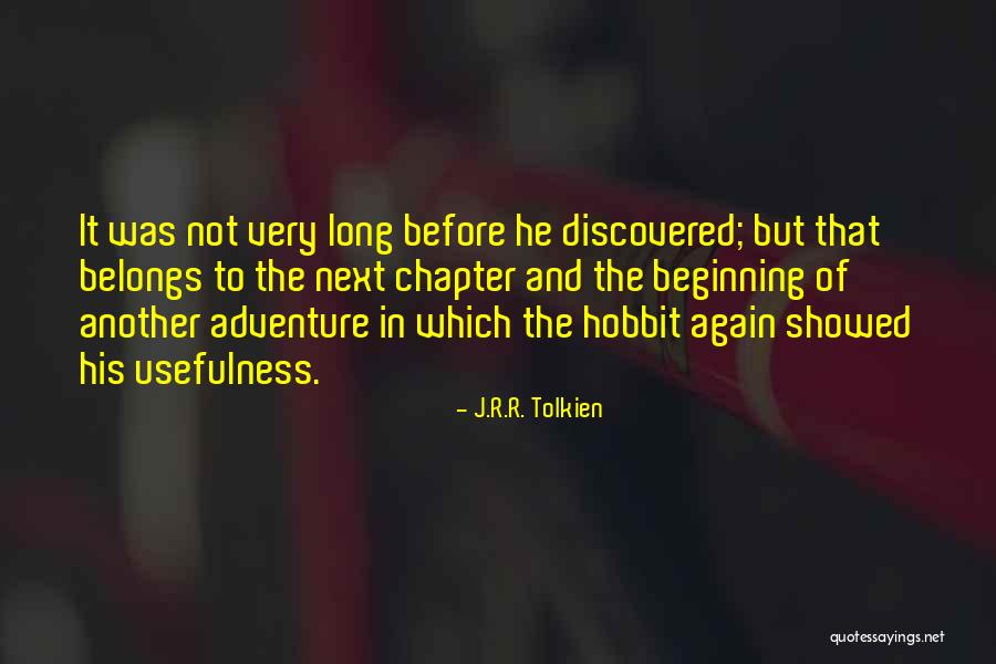 The Next Chapter Quotes By J.R.R. Tolkien The Next Chapter Quotes By J.R.R. Tolkien