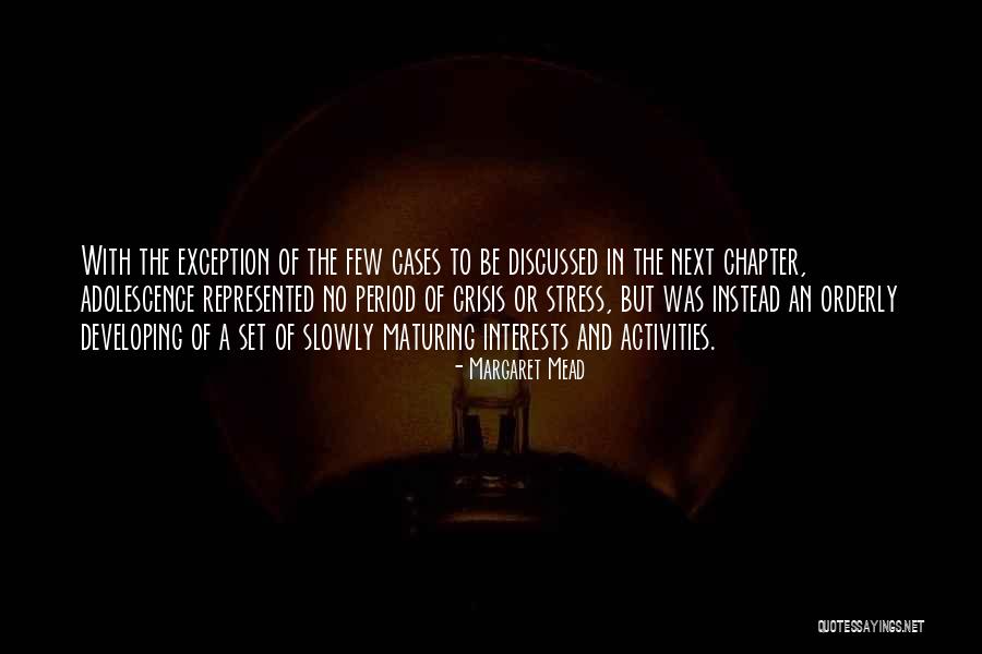 The Next Chapter Quotes By Margaret Mead The Next Chapter Quotes By Margaret Mead