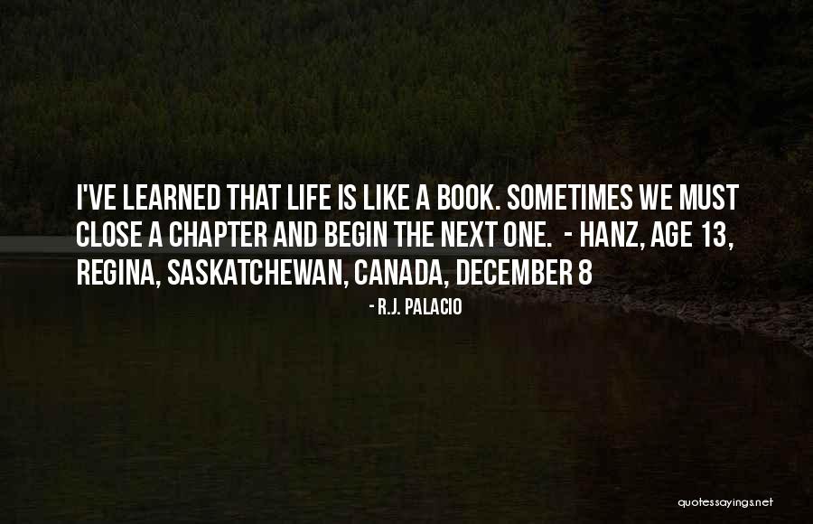 The Next Chapter Quotes By R.J. Palacio The Next Chapter Quotes By R.J. Palacio