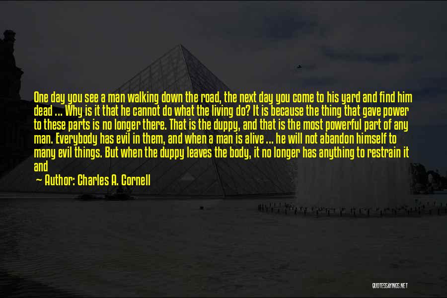 The Next Man Will Quotes By Charles A. Cornell
