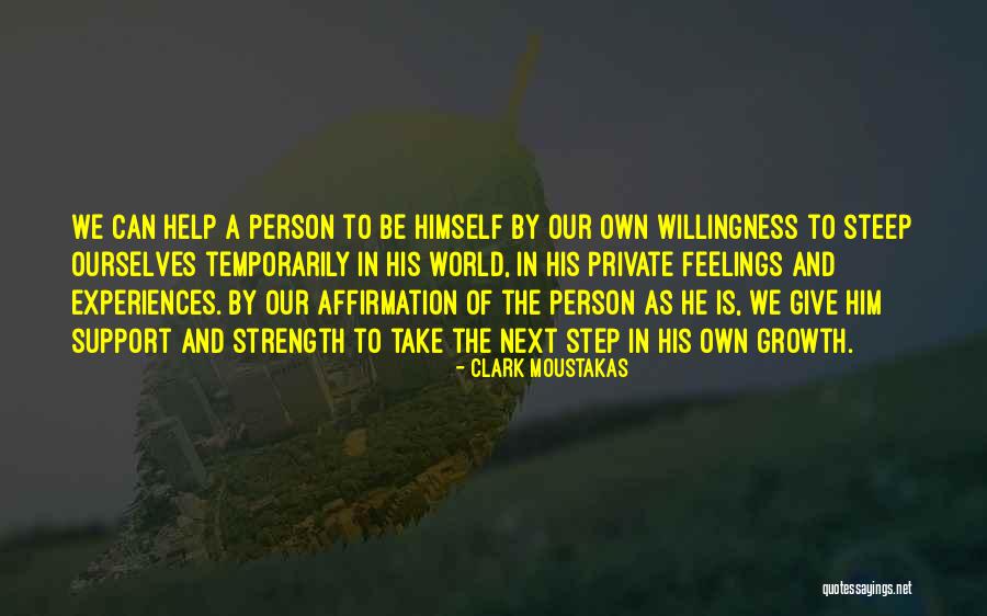 The Next Step Quotes By Clark Moustakas The Next Step Quotes By Clark Moustakas