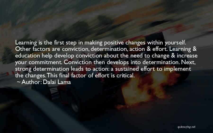 The Next Step Quotes By Dalai Lama