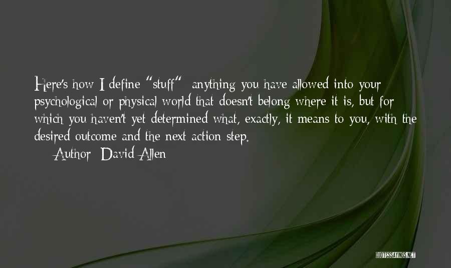 The Next Step Quotes By David Allen