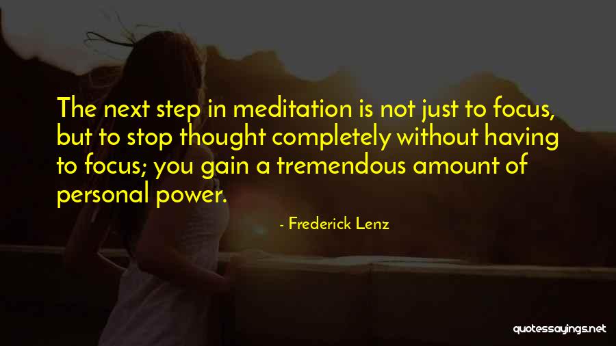 The Next Step Quotes By Frederick Lenz