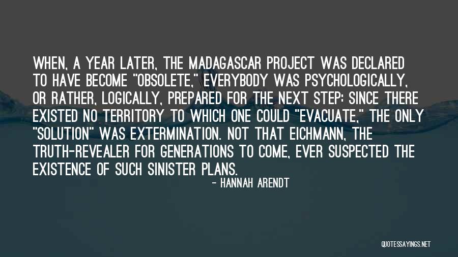The Next Step Quotes By Hannah Arendt The Next Step Quotes By Hannah Arendt