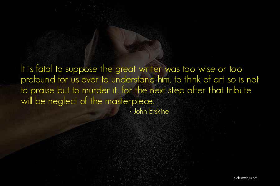 The Next Step Quotes By John Erskine