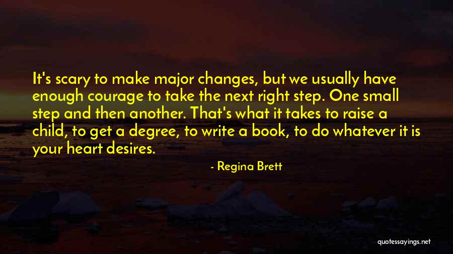 The Next Step Quotes By Regina Brett