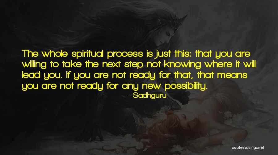 The Next Step Quotes By Sadhguru The Next Step Quotes By Sadhguru