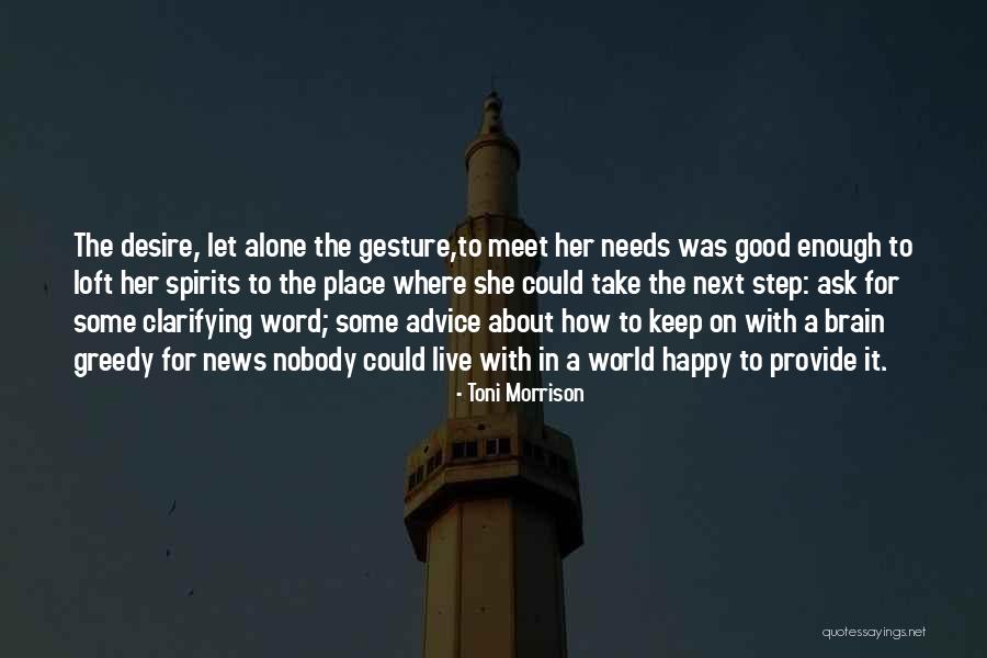 The Next Step Quotes By Toni Morrison The Next Step Quotes By Toni Morrison