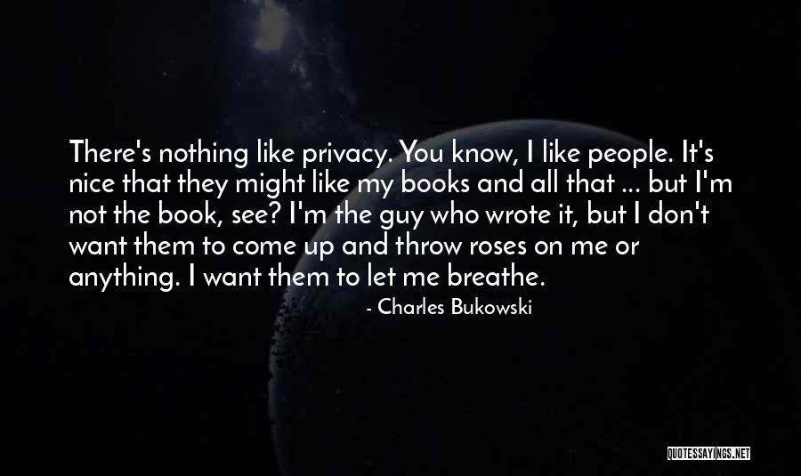 The Nice Guy Quotes By Charles Bukowski