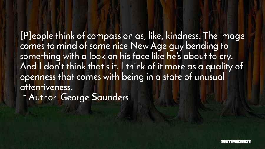 The Nice Guy Quotes By George Saunders