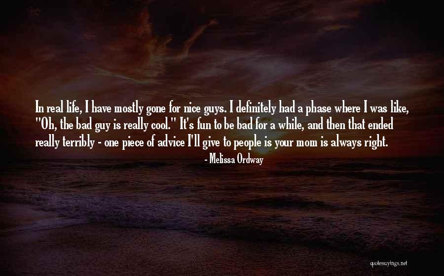 The Nice Guy Quotes By Melissa Ordway