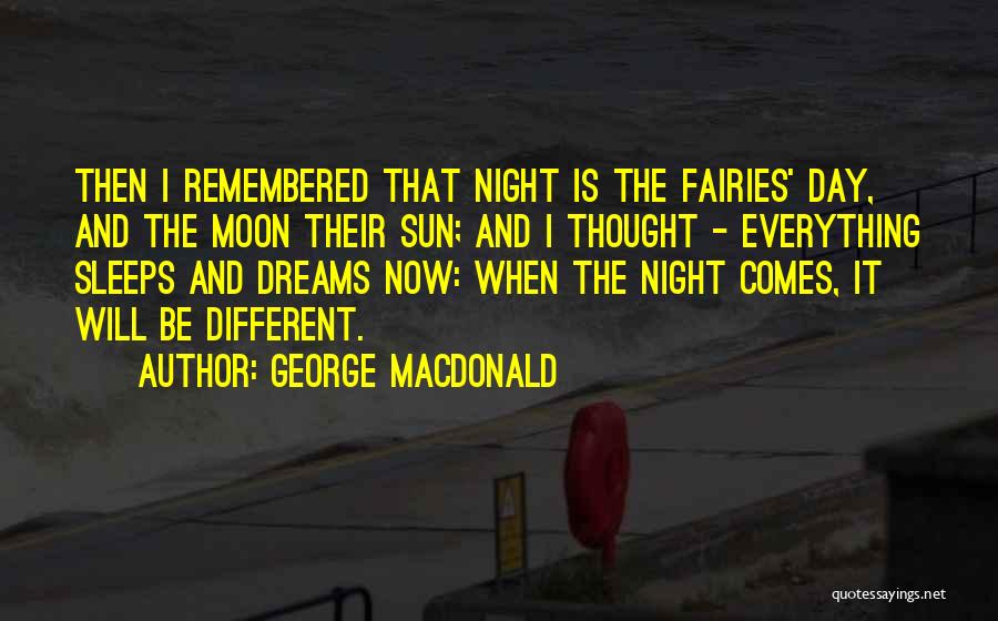 The Night And Dreams Quotes By George MacDonald