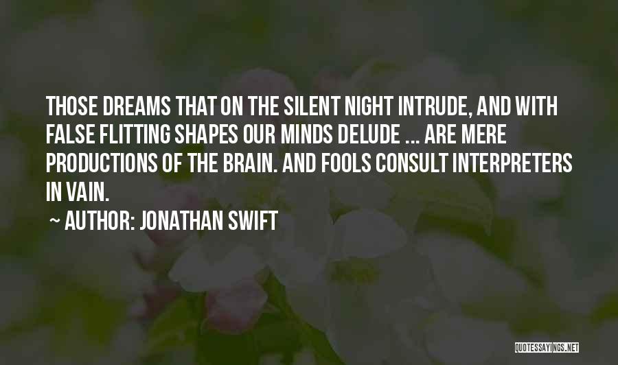 The Night And Dreams Quotes By Jonathan Swift