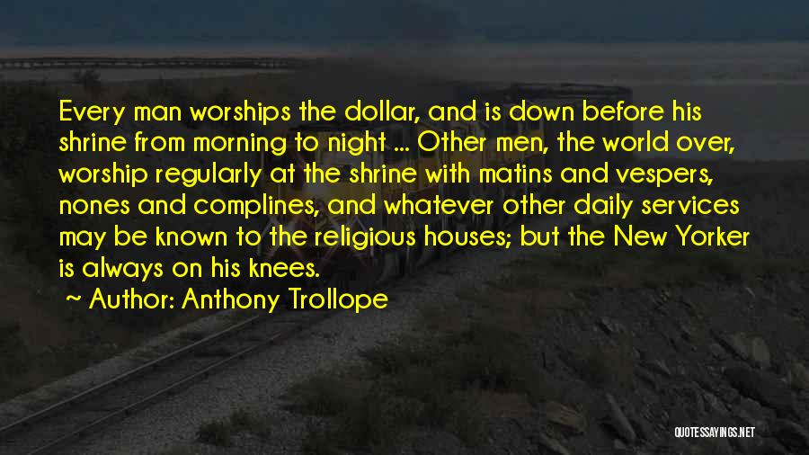 The Night Before Quotes By Anthony Trollope