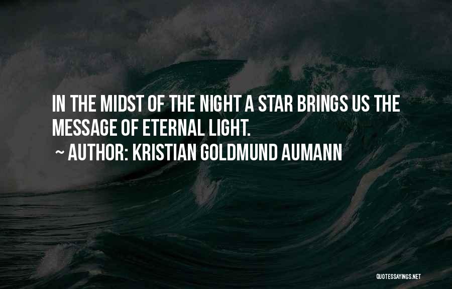 The Night Eternal Quotes By Kristian Goldmund Aumann