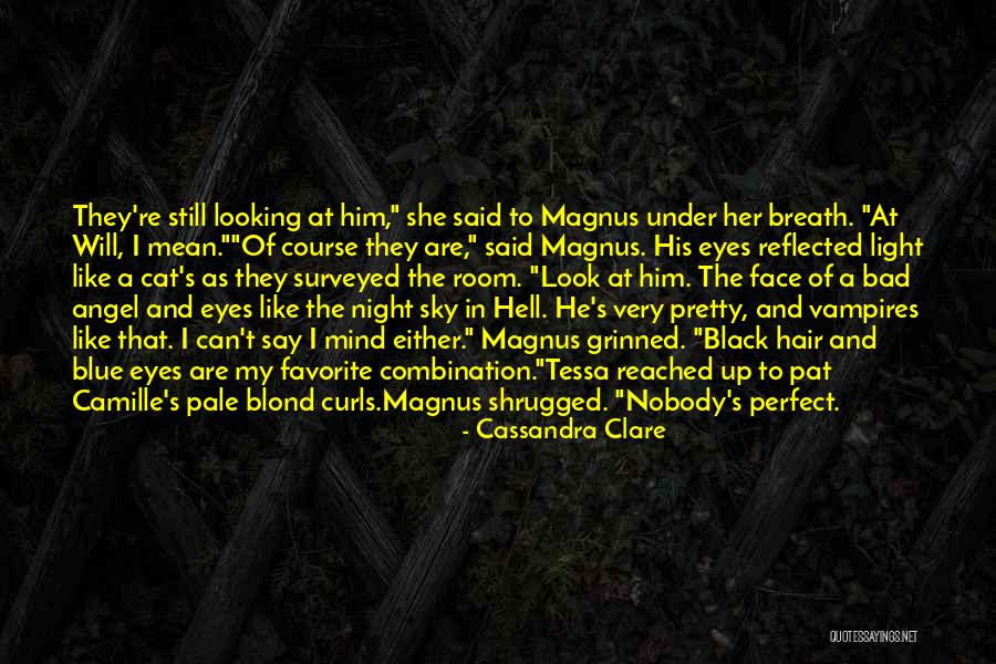 The Night Face Up Quotes By Cassandra Clare