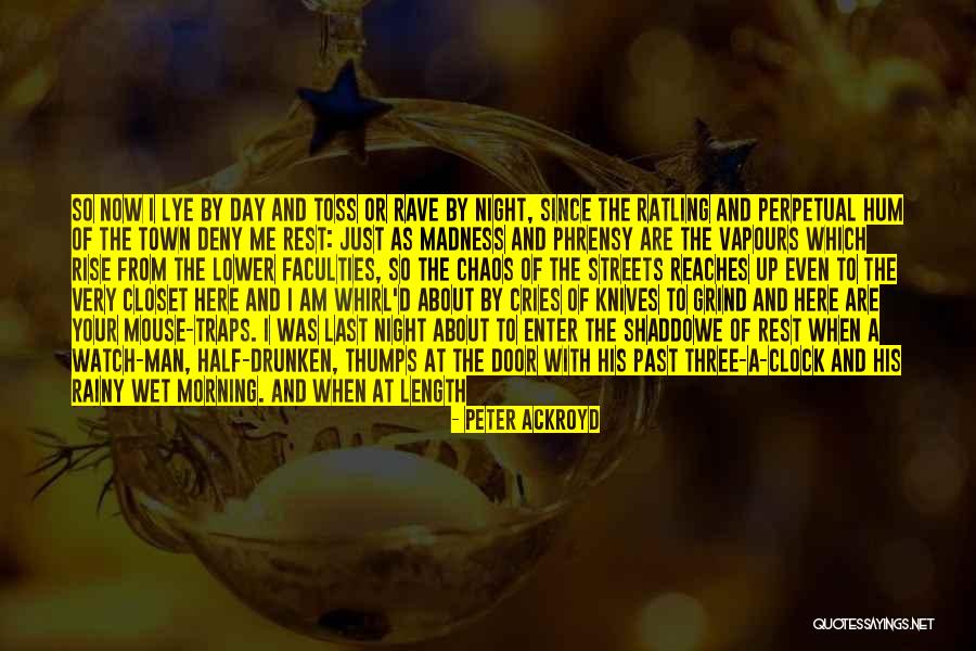 The Night Face Up Quotes By Peter Ackroyd