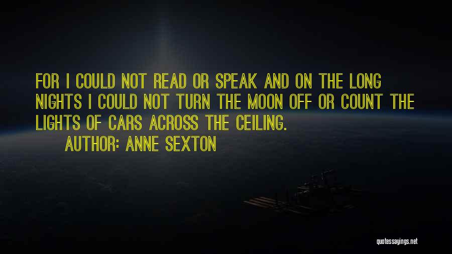 The Night Lights Quotes By Anne Sexton