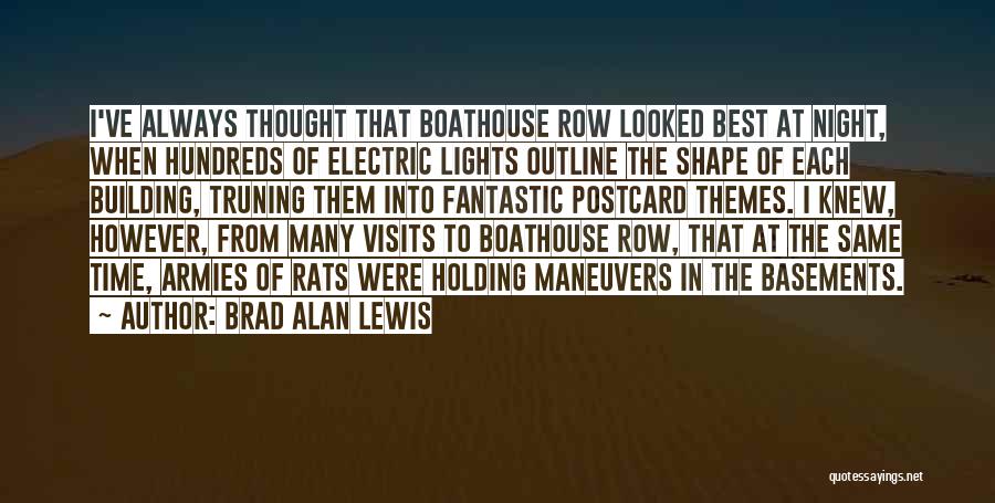 The Night Lights Quotes By Brad Alan Lewis