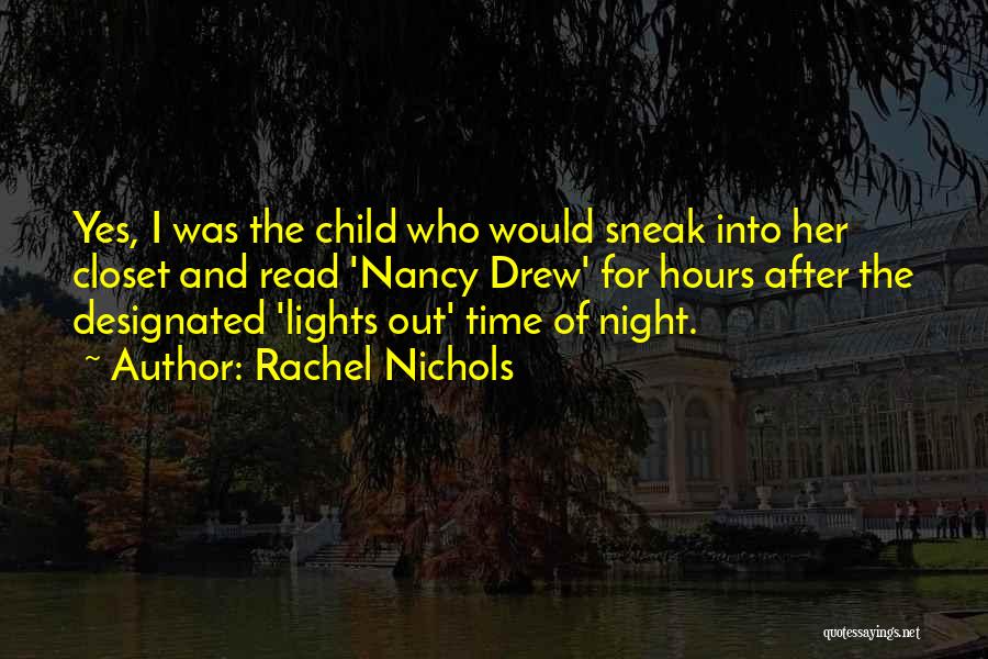 The Night Lights Quotes By Rachel Nichols