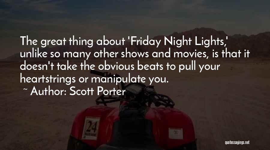 The Night Lights Quotes By Scott Porter