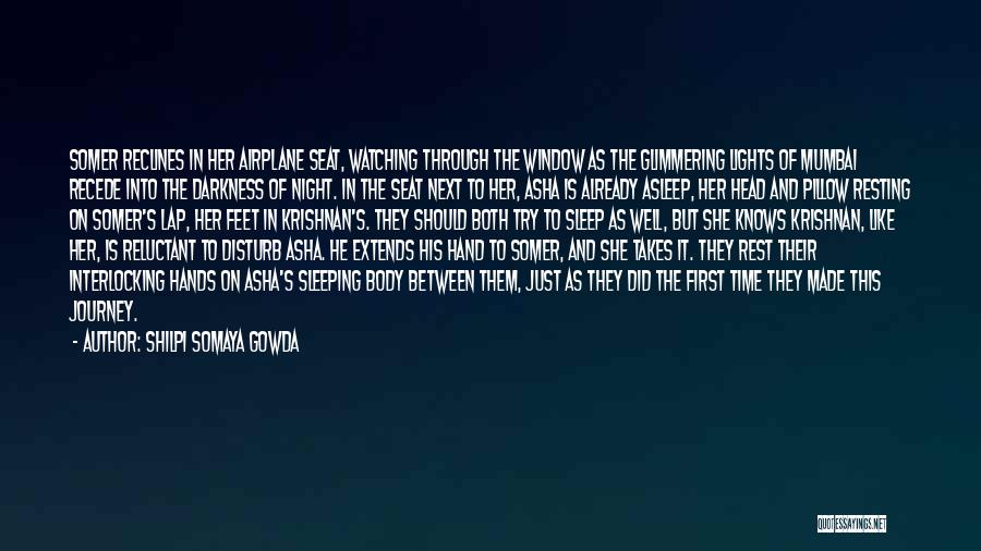 The Night Lights Quotes By Shilpi Somaya Gowda