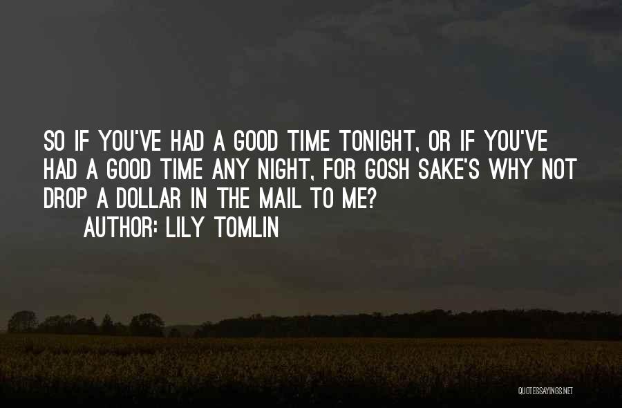 The Night Mail Quotes By Lily Tomlin