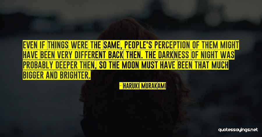 The Night Moon Quotes By Haruki Murakami The Night Moon Quotes By Haruki Murakami