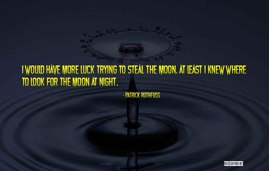 The Night Moon Quotes By Patrick Rothfuss The Night Moon Quotes By Patrick Rothfuss