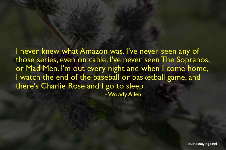 The Night Series Quotes By Woody Allen The Night Series Quotes By Woody Allen