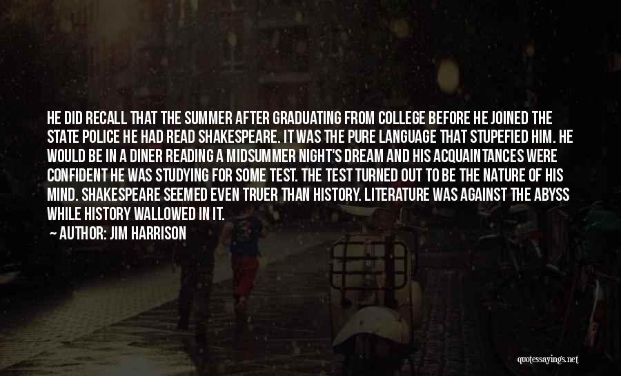 The Night Shakespeare Quotes By Jim Harrison The Night Shakespeare Quotes By Jim Harrison